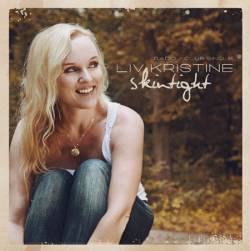 Liv Kristine : Skintight (Single)